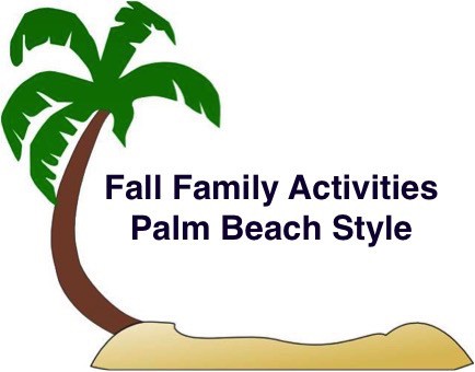 Family-Friendly Fall Activities in Palm Beach